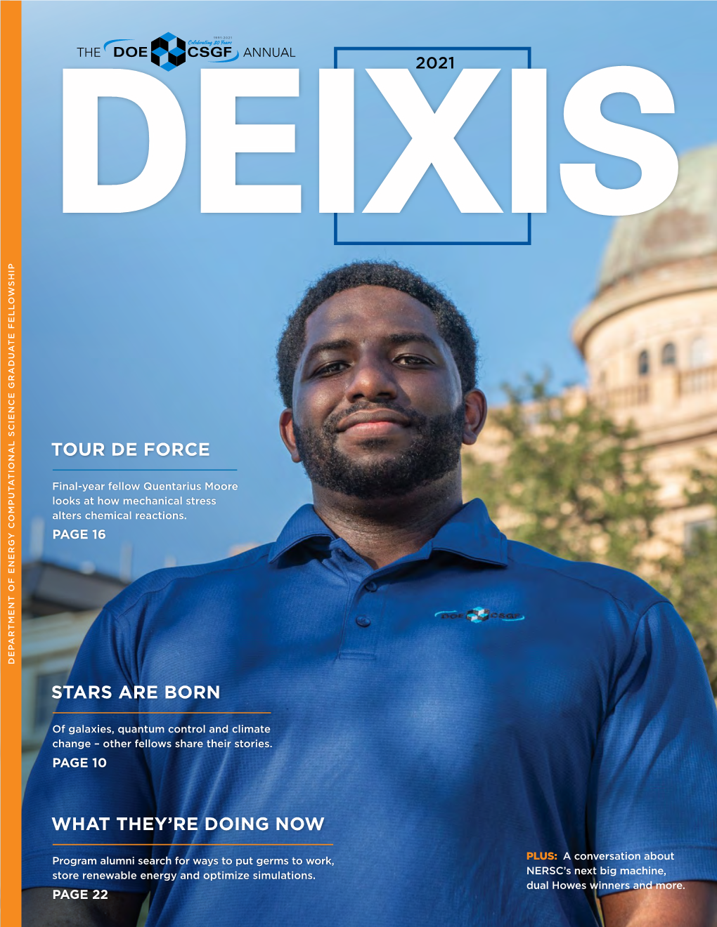 DEIXIS, the DOE CSGF Annual Is Published DEIXIS (ΔΕΙΞΙΣ — Pronounced Da¯Ksis) Manager, Science Media — Bill Cannon and Reduce Carbon Emissions