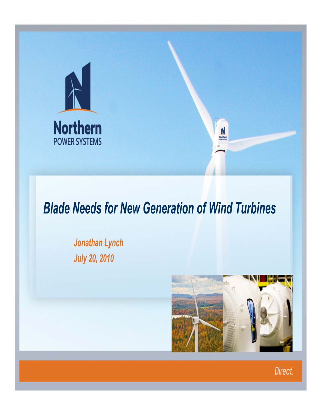 Blade Needs for New Generation of Wind Turbines