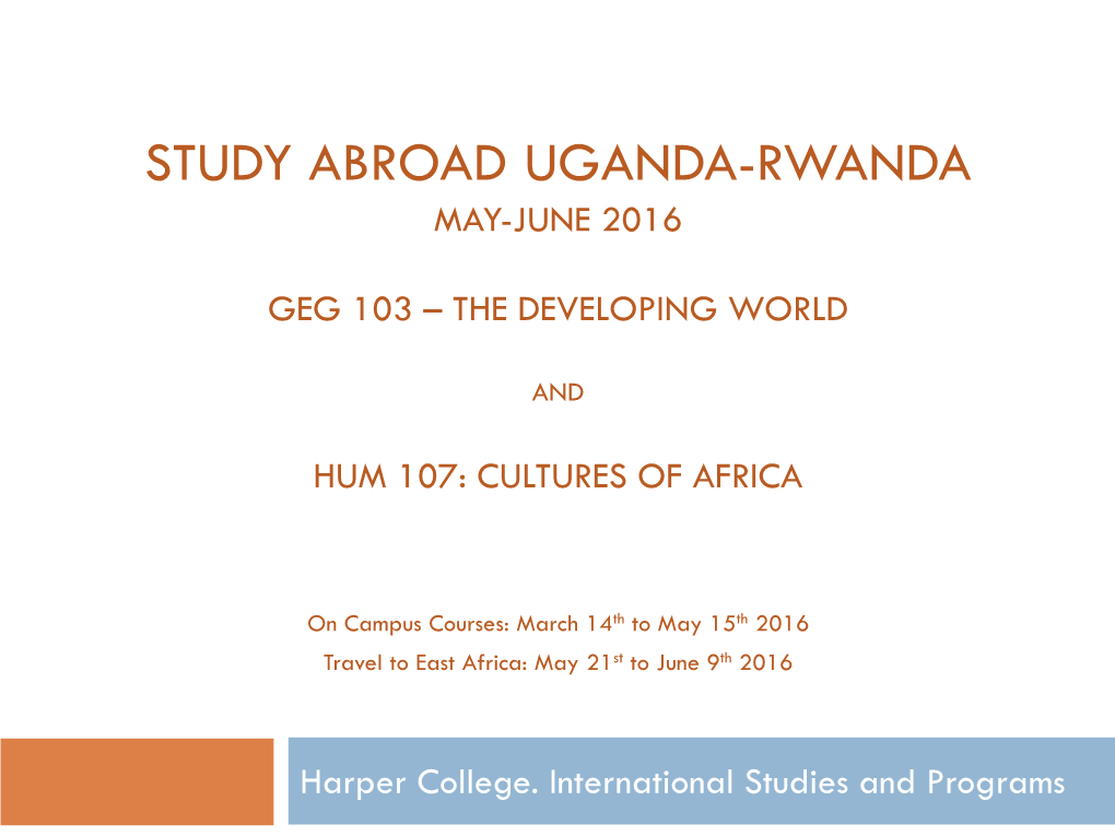 Study Abroad Uganda-Rwanda May-June 2016