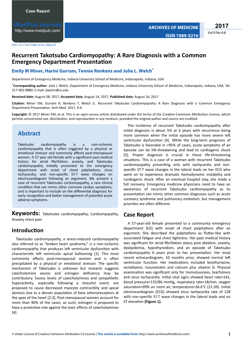 Recurrent Takotsubo Cardiomyopathy: a Rare Diagnosis with a Common Emergency Department Presentation Emily M Miner, Harini Gurram, Tennie Renkens and Julie L