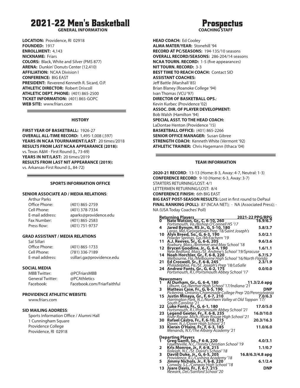 2021-22 Men's Basketball Prospectus GENERAL INFORMATION COACHING STAFF