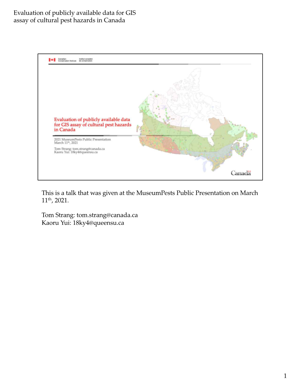 2021 Evaluation of Publicly Available Data for GIS Assay of Cultural Pest