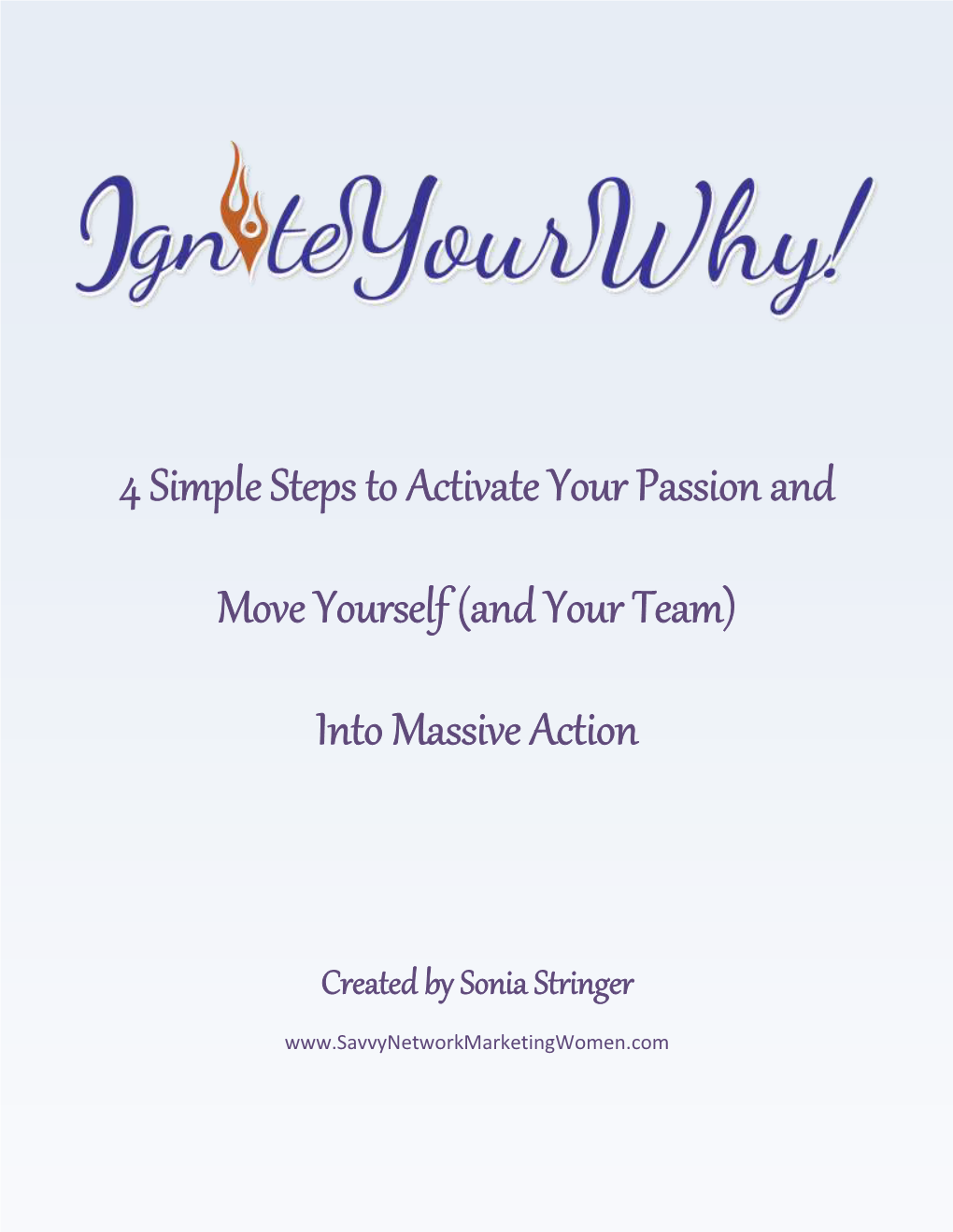 (And Your Team) Into Massive Action