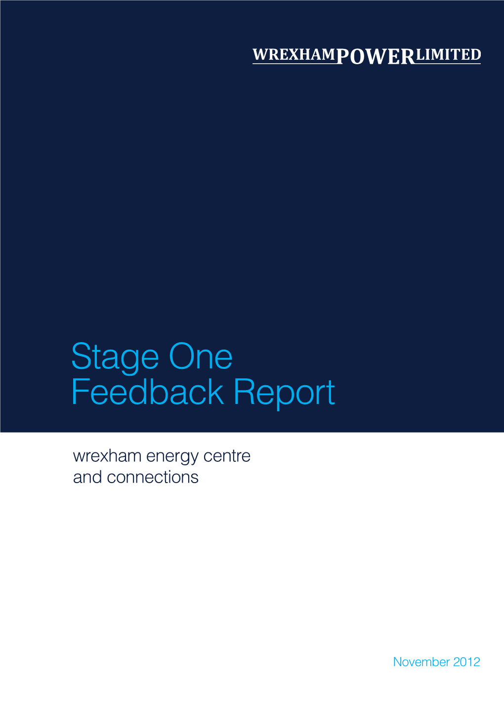 Stage One Feedback Report Wrexham Energy Centre and Connections