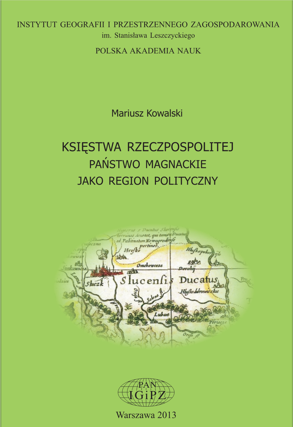 Księstwa Rzeczpospolitej Państwo Magnackie Jako Region Polityczny