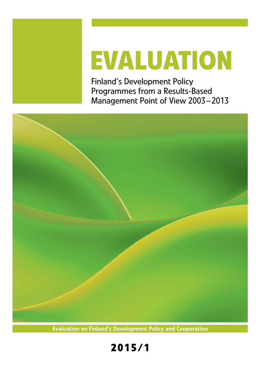 Evaluation: Finland's Development Policy Programmes from A