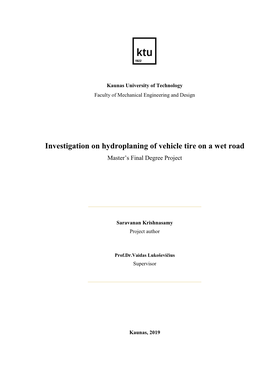 Investigation on Hydroplaning of Vehicle Tire on a Wet Road Master’S Final Degree Project