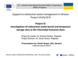 Support to Radioactive Waste Management in Ukraine Project U4.01/10 D