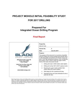 PROJECT MOHOLE INITIAL FEASIBILITY STUDY for 2017 DRILLING Prepared for Integrated Ocean Drilling Program