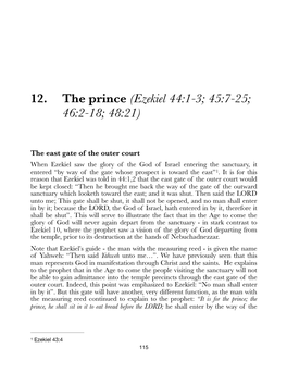 12. the Prince (Ezekiel 44:1-3; 45:7-25; 46:2-18; 48:21)