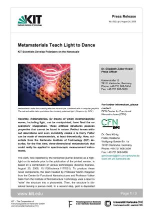 Metamaterials Teach Light to Dance