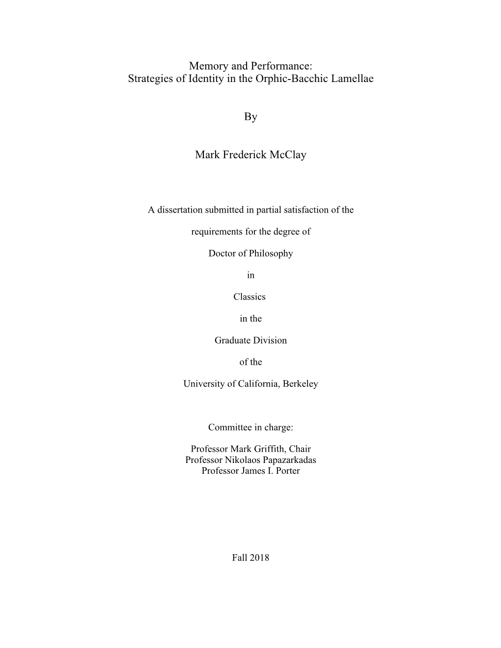 Memory and Performance: Strategies of Identity in the Orphic-Bacchic Lamellae by Mark Frederick Mcclay