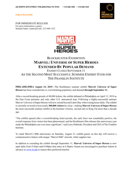 Marvel: Universe of Super Heroes Extended by Popular Demand Exhibit Closes September 11 As the Second Most Successful Summer Exhibit Ever for the Franklin Institute