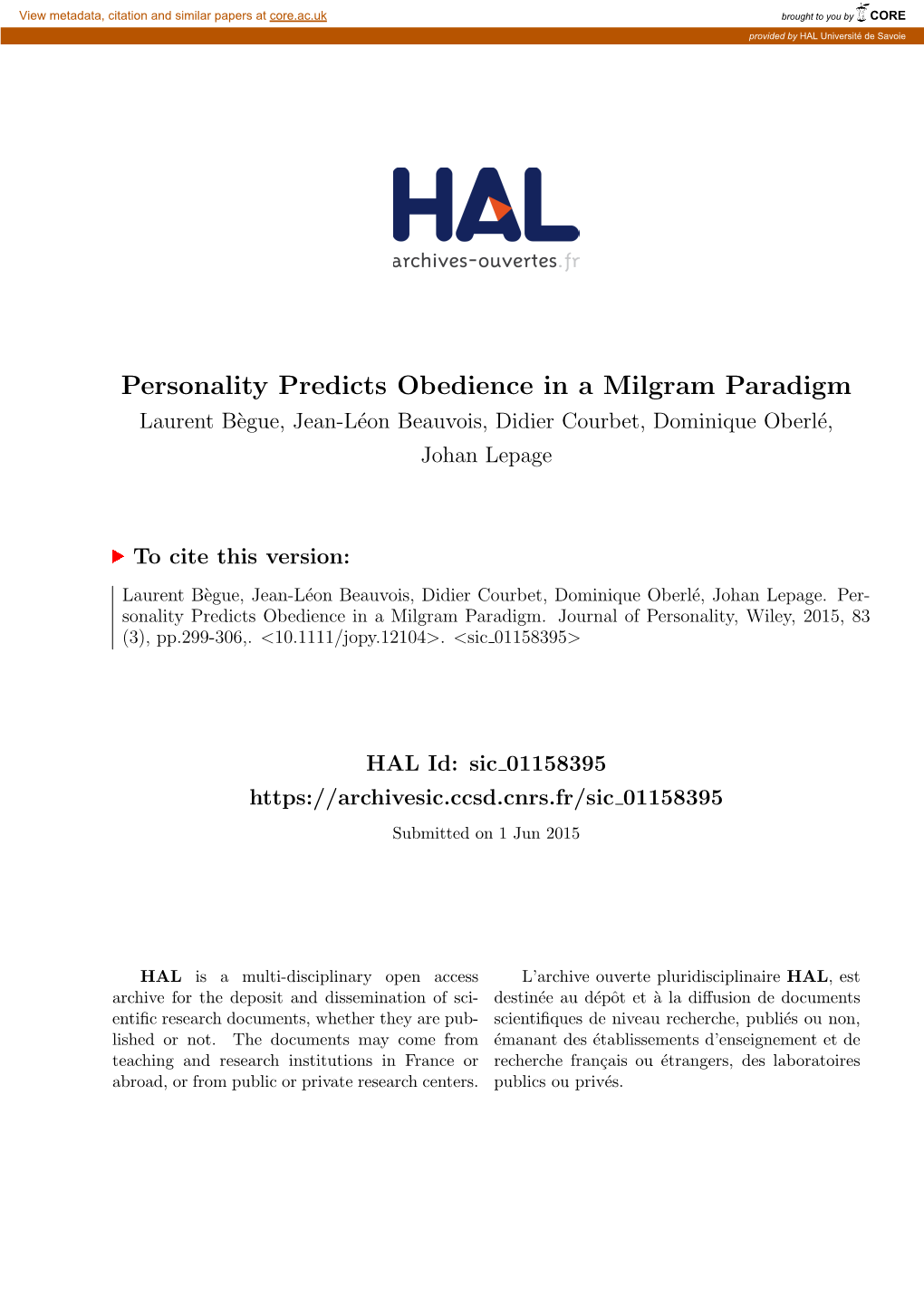 Personality Predicts Obedience in a Milgram Paradigm Laurent B`Egue,Jean-L´Eonbeauvois, Didier Courbet, Dominique Oberl´E, Johan Lepage