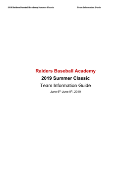 Raiders Baseball Academy 2019 Summer Classic Team Information Guide June 6Th-June 9Th, 2019