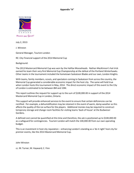 Appendix “A” July 2, 2013 J. Winston General Manager, Tourism London RE: City Financial Support of the 2014 Memorial Cup Ba