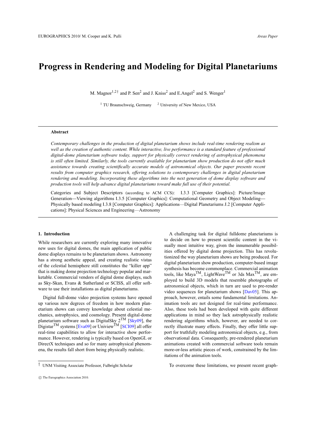 Progress in Rendering and Modeling for Digital Planetariums