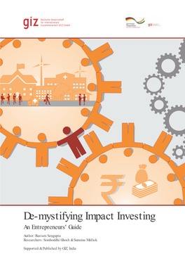 De-Mystifying Impact Investing. an Entrepreneurs' Guide