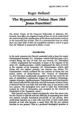 Roger Helland the Hypostatic Union: How Did Jesus Function?