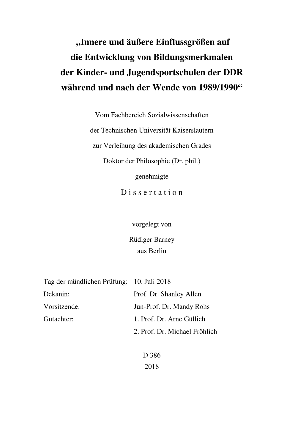 „Innere Und Äußere Einflussgrößen Auf Die Entwicklung Von Bildungsmerkmalen Der Kinder- Und Jugendsportschulen Der DDR Während Und Nach Der Wende Von 1989/1990“