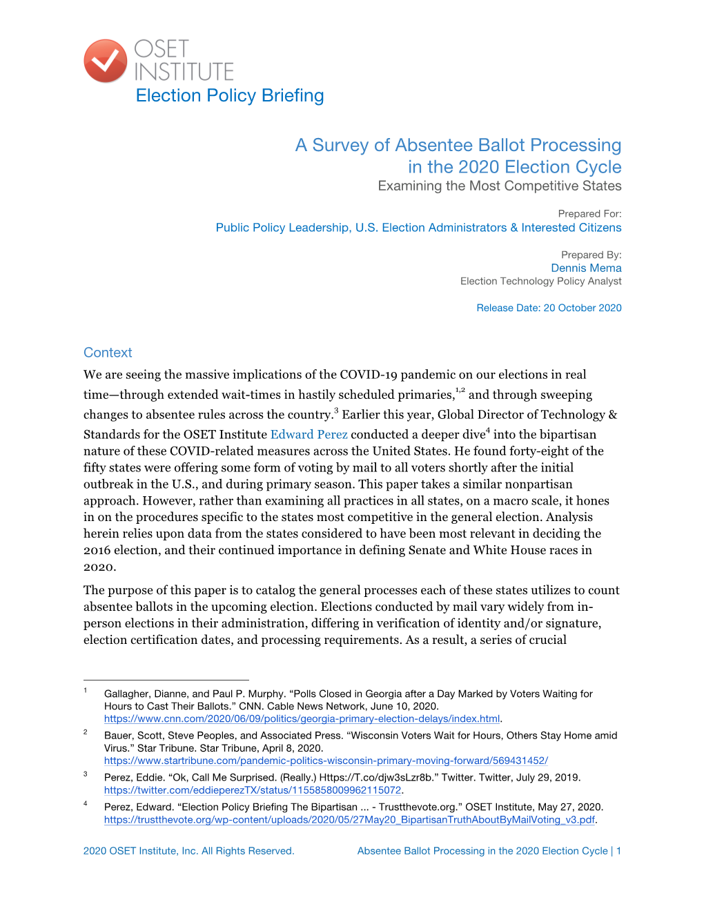 A Survey of Absentee Ballot Processing in the 2020 Election Cycle Examining the Most Competitive States