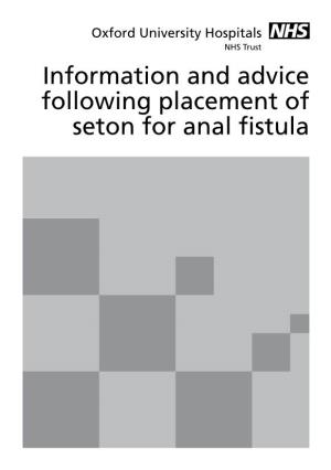 Information and Advice Following Placement of Seton for Anal Fistula