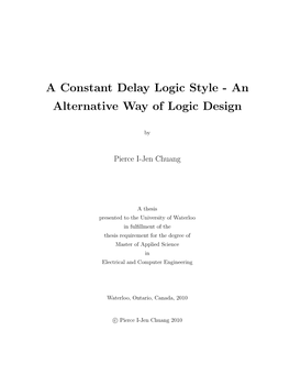 A Constant Delay Logic Style - an Alternative Way of Logic Design