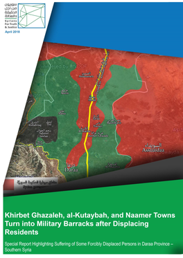 Khirbet Ghazaleh, Al-Kutaybah and Naamer Towns Turn Into Military
