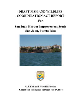 San Juan Harbor Improvement Study San Juan, Puerto Rico
