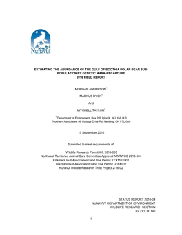 Estimating the Abundance of the Gulf of Boothia Polar Bear Sub- Population by Genetic Mark-Recapture 2016 Field Report