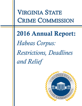 2016 Annual Report: Habeas Corpus: Restrictions, Deadlines and Relief VIRGINIA STATE CRIME COMMISSION – 31