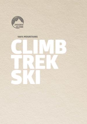 100% Mountains Climb Trek Ski Climb Trek Ski Page 6 Page 26 Page 36