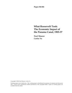 What Roosevelt Took: the Economic Impact of the Panama Canal, 1903-37