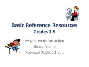 Reference Resources Are Print, and Some Are Online