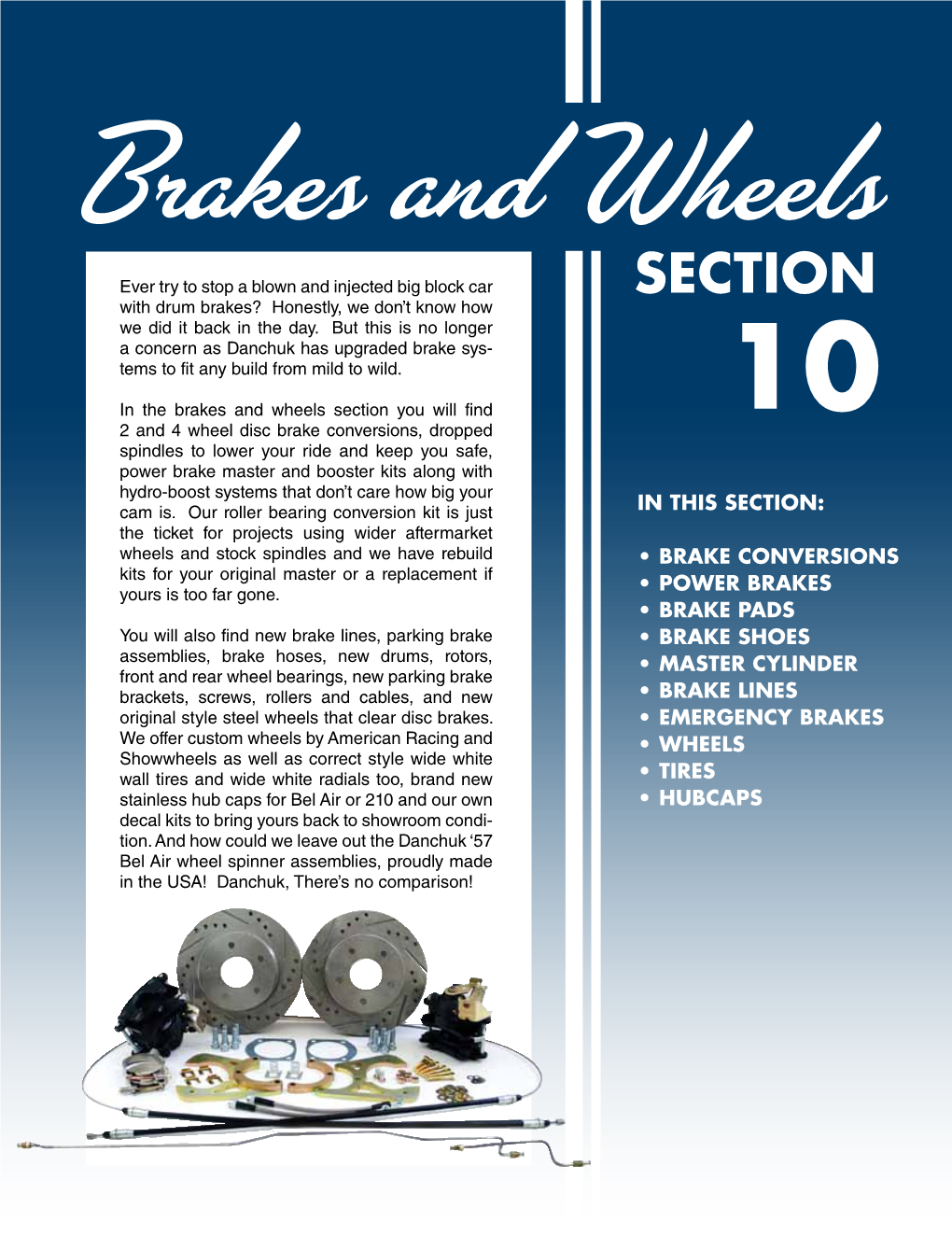 Brakes and Wheels Ever Try to Stop a Blown and Injected Big Block Car SECTION with Drum Brakes? Honestly, We Don’T Know How We Did It Back in the Day