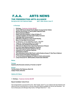 F.A.A. ARTS NEWS the FREDERICTON ARTS ALLIANCE Serving the Arts in the Fredericton Region April 1, 2004, Volume 4, Issue 13