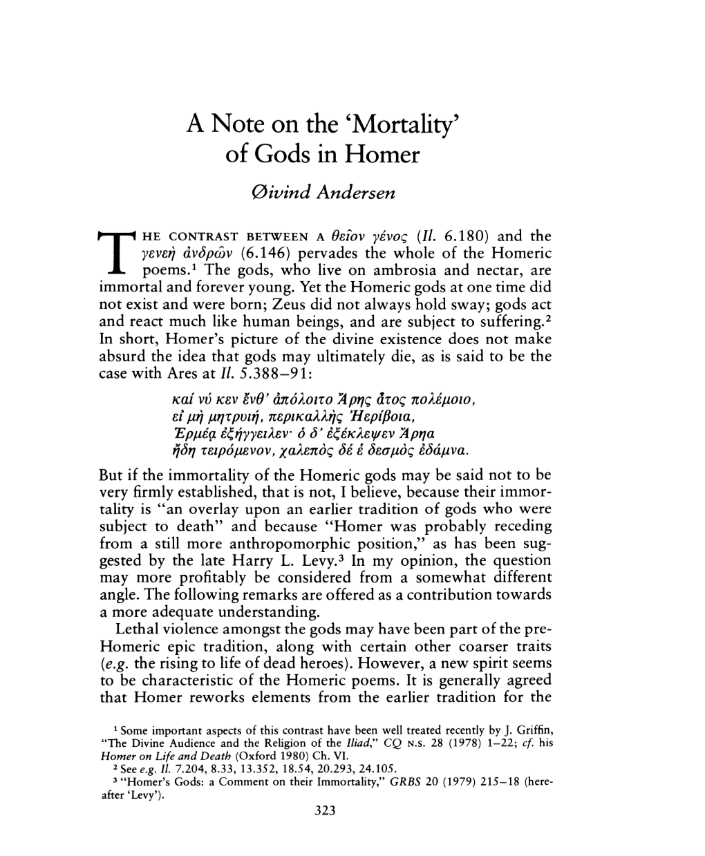 'Mortality' of Gods in Homer , Greek, Roman and Byzantine Studies, 22:4 (1981:Winter) P.323