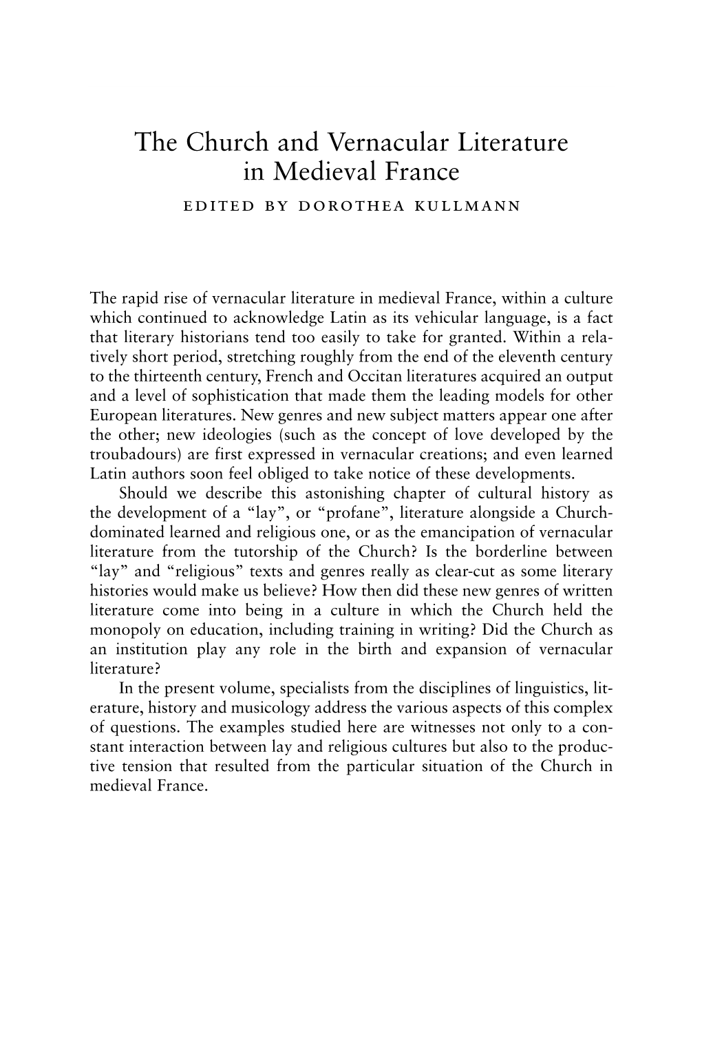 The Church and Vernacular Literature in Medieval France Edited by Dorothea Kullmann