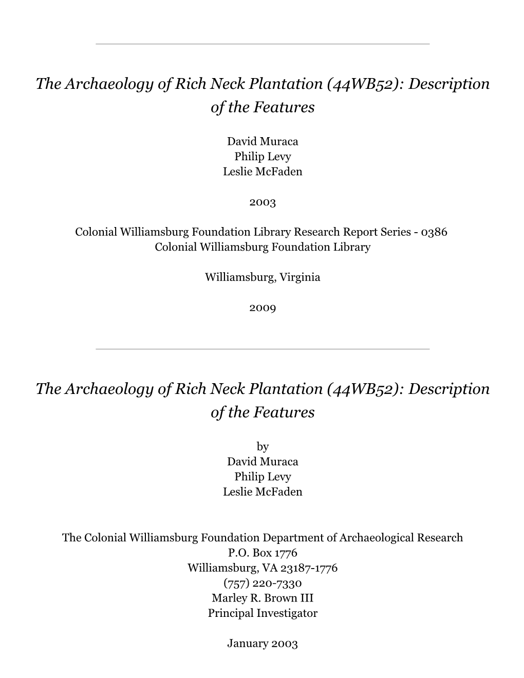 The Archaeology of Rich Neck Plantation (44WB52): Description of the Features