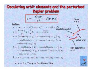 Osculating Orbit Elements and the Perturbed Kepler Problem