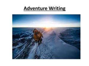 Adventure Writing What Is Meant by ‘Adventure Writing’?