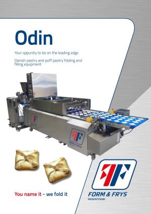 You Name It - We Fold It ABOUT the ODIN the ROTARY Two Fold FOLDING MACHINE FILLING