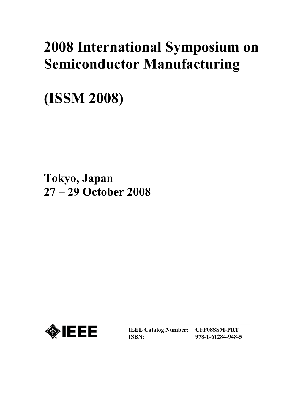 2008 International Symposium on Semiconductor Manufacturing