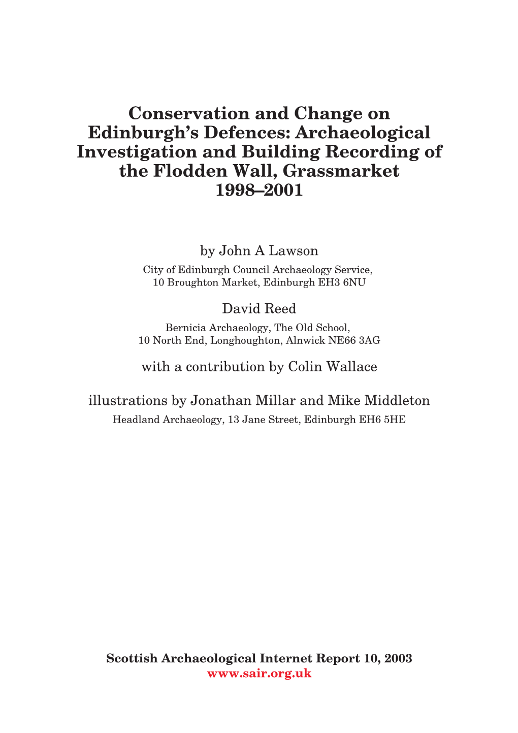 Archaeological Investigation and Building Recording of the Flodden Wall, Grassmarket 1998–2001