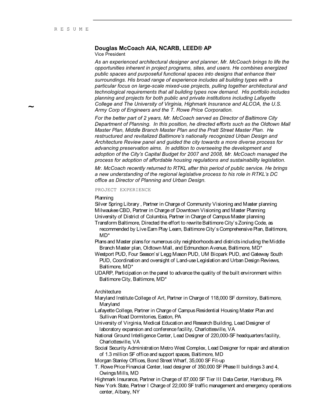 Douglas Mccoach AIA, NCARB, LEED® AP Vice President As an Experienced Architectural Designer and Planner, Mr