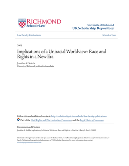 Implications of a Uniracial Worldview: Race and Rights in a New Era Jonathan K
