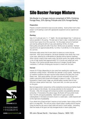 Silo Buster Forage Mixture Silo Buster Is a Forage Mixture Comprised of 50% Climbing Forage Peas, 25% Spring Triticale and 25% Forage Barley