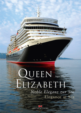 Queen Elizabeth / Noble Eleganz Zur