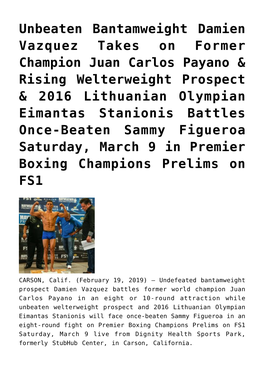 Unbeaten Bantamweight Damien Vazquez Takes on Former