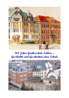100 Jahre Goetheschule Schleiz – Geschichte Und Geschichten Einer Schule
